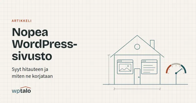 Nopea WordPress-sivusto: syyt hitauteen ja miten ne korjataan. Viivapiirros talosta, jonka vieressä on nopeusmittari, ja mittarin neula osoittaa nopeaa aluetta.